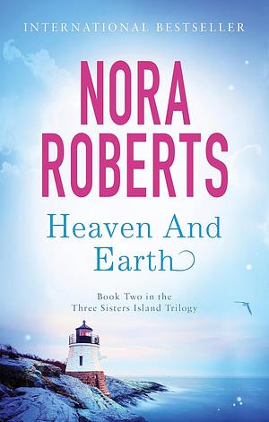 Heaven and Earth by Nora Roberts