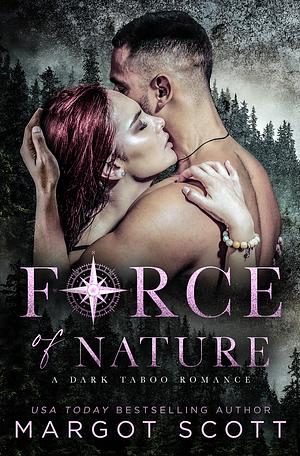Force of Nature by Margot Scott, Margot Scott