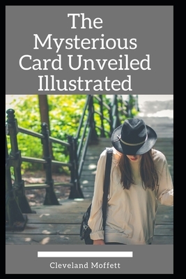 The Mysterious Card Unveiled Illustrated by Cleveland Moffett