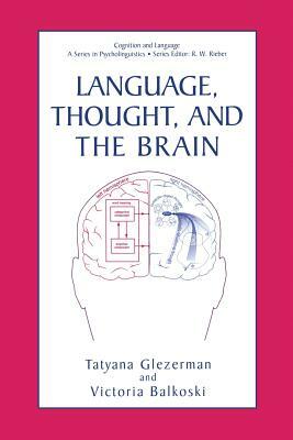 Language, Thought, and the Brain by 