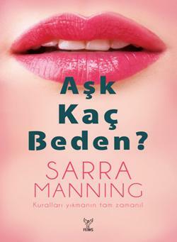 Aşk Kaç Beden by Sarra Manning