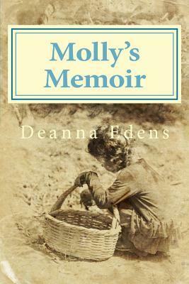 Molly's Memoir by Deanna Edens