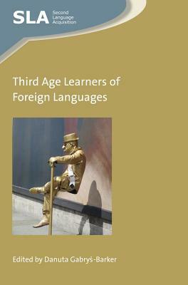 Third Age Learners of Foreign Languages by 