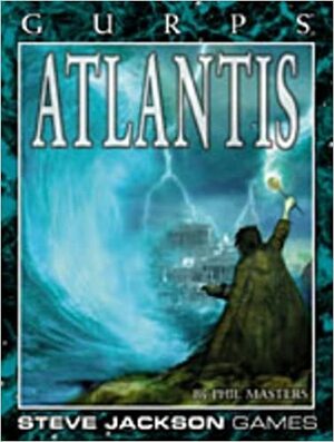 GURPS Atlantis by Phil Masters