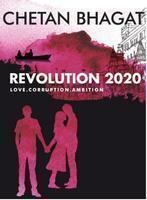Revolution 2020: Love, Corruption, Ambition by Chetan Bhagat