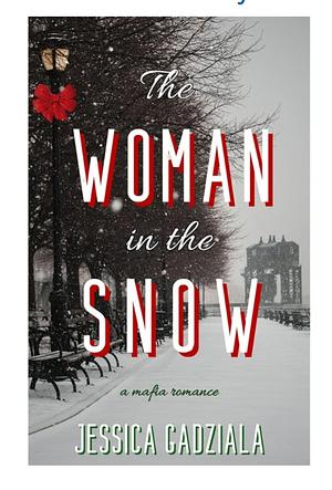 The Woman in the Snow by Jessica Gadziala