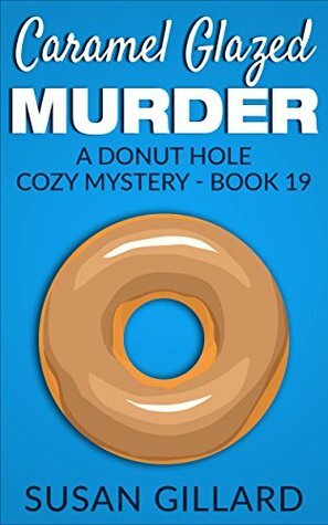 Caramel Glazed Murder by Susan Gillard