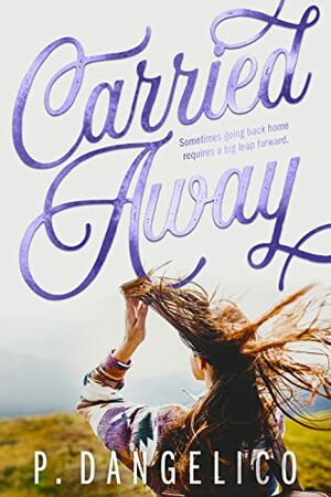 Carried Away by P. Dangelico