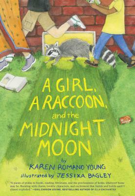 A Girl, a Raccoon, and the Midnight Moon by Karen Romano Young