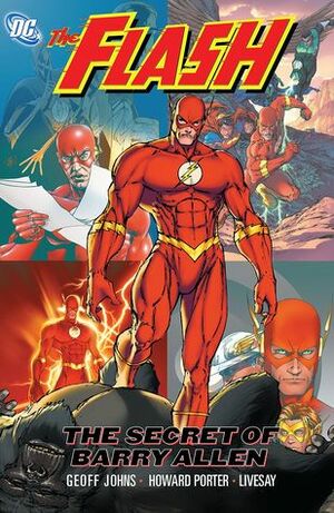 The Flash, Vol. 7: The Secret of Barry Allen by Howard Porter, John Livesay, Geoff Johns