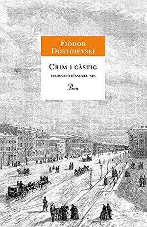 Crim i càstig by Fyodor Dostoevsky