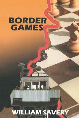 Border Games by William Savery