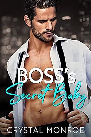 Boss's Secret Baby by Crystal Monroe