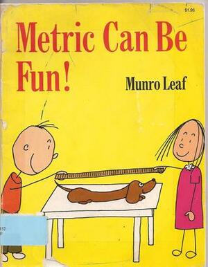 Metric Can Be Fun! by Munro Leaf