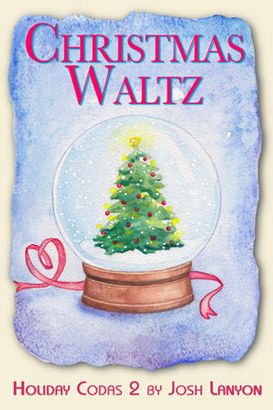 Christmas Waltz by Josh Lanyon