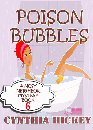 Poison Bubbles by Cynthia Hickey