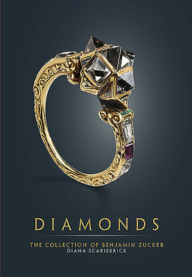 Diamonds: The Collection of Benjamin Zucker by Diana Scarisbrick