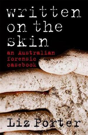 Written on the Skin by Liz Porter