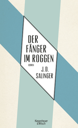 Der Fänger im Roggen by J.D. Salinger