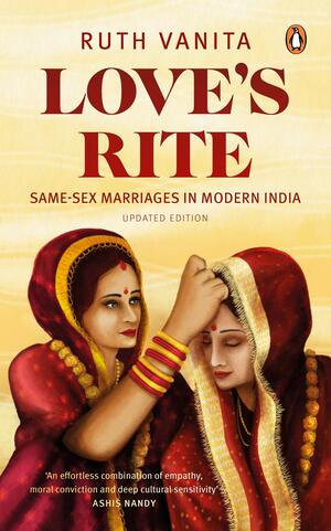 Love's Rite: Same-Sex Marriages in Modern India by Ruth Vanita
