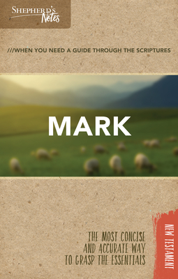 Shepherd's Notes: Mark by Edwin Blum