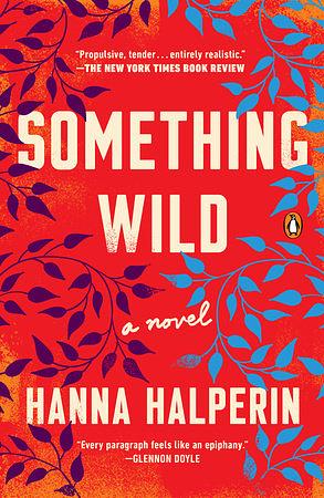 Something Wild by Hanna Halperin