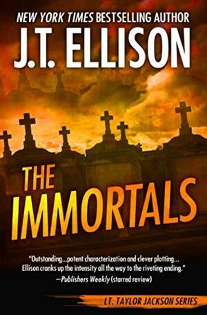 The Immortals by J.T. Ellison
