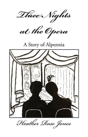 Three Nights at the Opera by Heather Rose Jones