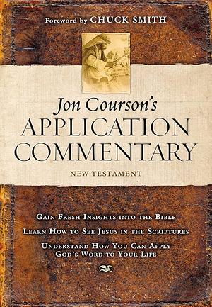 Jon Courson's Application Commentary: New Testament by Jon Courson