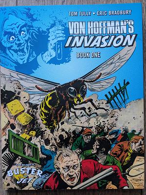 Von Hoffman's Invasion Vol. 1 by Tom Tully, Eric Bradbury