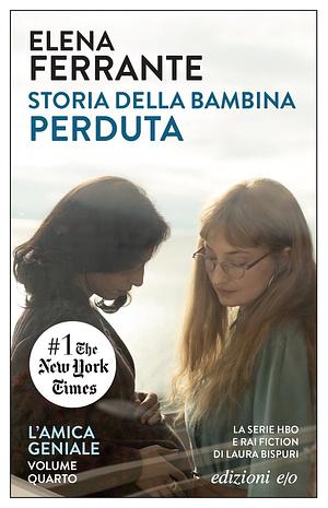 Storia della bambina perduta by Elena Ferrante