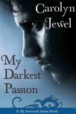My Darkest Passion by Carolyn Jewel
