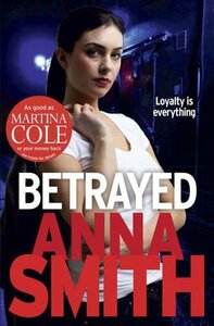 Betrayed by Anna Smith