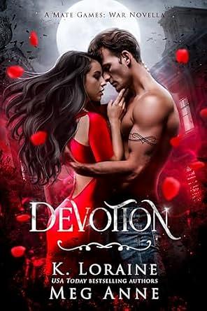 Devotion by Meg Anne, K. Loraine