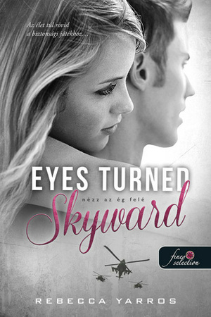 Eyes Turned Skyward – Nézz az ég felé by Rebecca Yarros