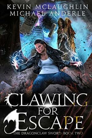 Clawing for Escape by Michael Anderle, Kevin McLaughlin