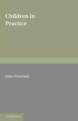 Children in Practice by John Peterson