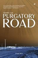 Purgatory Road: Poems by Charles Coe