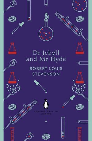 The Strange Case of Dr. Jekyll and Mr. Hyde by Robert Louis Stevenson