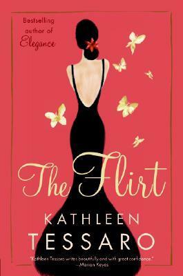 The Flirt: A Novel by Kathleen Tessaro