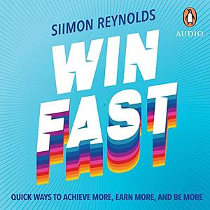 Win Fast by Siimon Reynolds