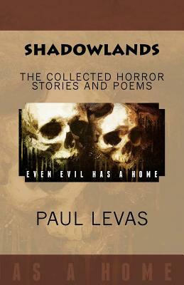 Shadowlands: Story Collection by Paul Levas