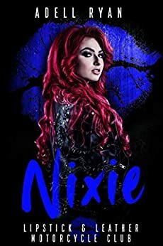 Nixie by Adell Ryan