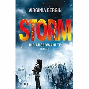 Storm: Die Auserwählte by Virginia Bergin