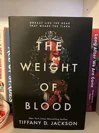 The Weight of Blood by Tiffany D. Jackson