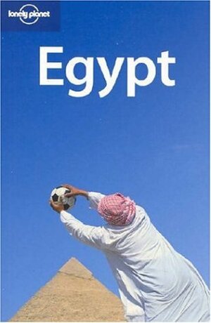 Egypt (Lonely Planet Guide) by Anthony Sattin, Virginia Maxwell, Siona Jenkins, Mary Fitzpatrick, Lonely Planet