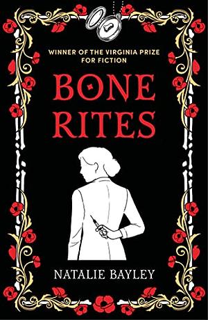 Bone Rites by Natalie Bayley