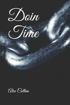 Doin Time by Alex Collins
