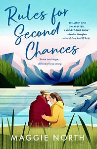 Rules for Second Chances by Maggie North