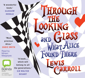 Through the Looking-Glass by Lewis Carroll